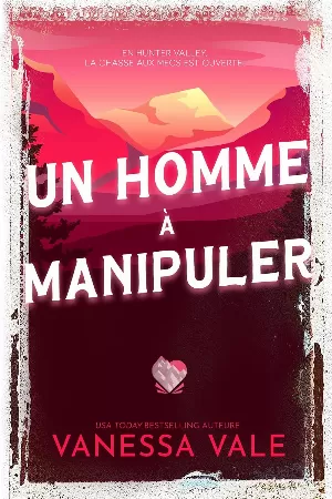 Vanessa Vale - Un homme à manipuler